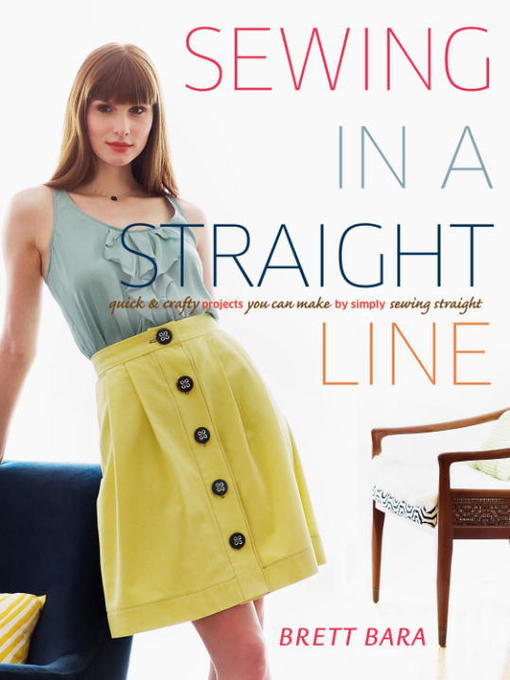 Title details for Sewing in a Straight Line by Brett Bara - Available
